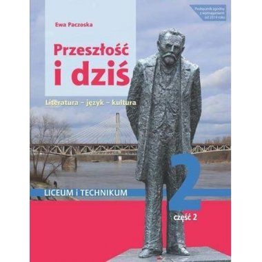 Język polski. Przeszłość i dziś 2 cz. 2 Podręcznik WSiP 2020
