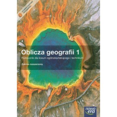 Geografia. Oblicza geografii 1 Podręcznik. Zakres rozszerzony