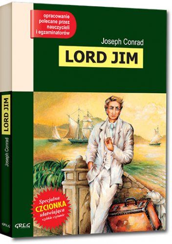Lord Jim - Joseph Conrad, z opracowaniem GREG - Kliknij na obrazek aby go zamknąć