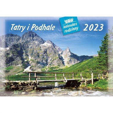 Kalendarz ścienny Tatry i Podhale 2023 28x20cm Lucrum