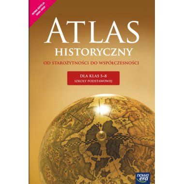 Atlas historyczny. Od starożytności do współczesności 5-8 NE