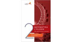 Matematyka z plusem 2 Zbiór zadań Zakres podstawowy i rozszerzony 2020