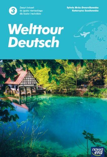 Język niemiecki. Welttour Deutsch 3 Zeszyt ćwiczeń - Kliknij na obrazek aby go zamknąć