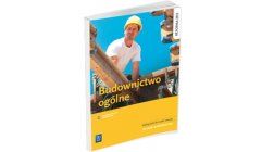 Budownictwo ogólne LO Podręcznik do nauki zawodu technik budownictwa (2013)