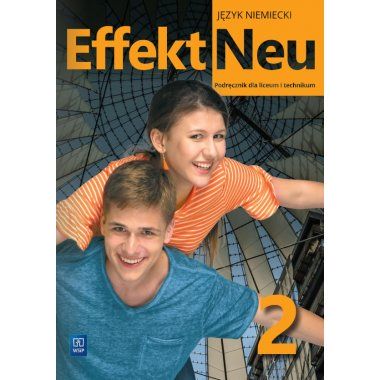 Język niemiecki. Effekt Neu 2 Podręcznik WSiP 2022 NOWA EDYCJA!