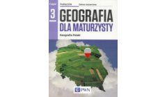 Geografia 3 Geografia dla maturzysty. Podręcznik. Zakres rozszerzony