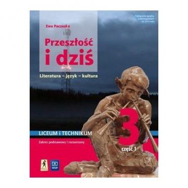 Język polski. Przeszłość i dziś 3 cz.1 Podręcznik WSiP 2021