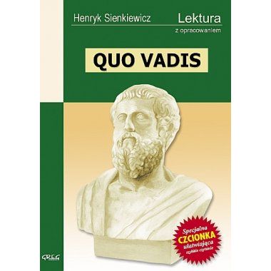 Quo vadis - Henryk Sienkiewicz, z opracowaniem GREG