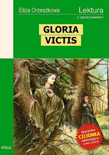 Gloria Victis - Eliza Orzeszkowa, z opracowaniem GREG - Kliknij na obrazek aby go zamknąć