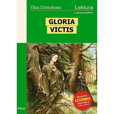 Gloria Victis - Eliza Orzeszkowa, z opracowaniem GREG