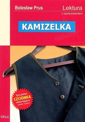 Kamizelka - Bolesław Prus, z opracowaniem GREG - Kliknij na obrazek aby go zamknąć