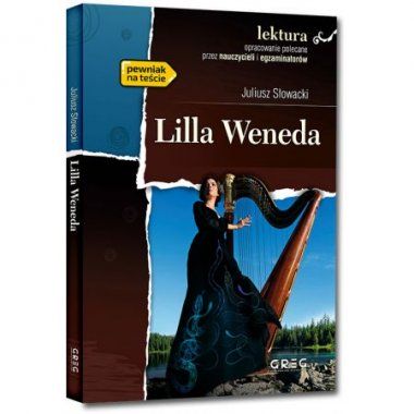 Lilla Weneda - Juliusz Słowacki, z opracowaniem GREG