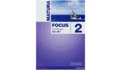 Matura Focus 2 Workbook A2+/B1 Wieloletni
