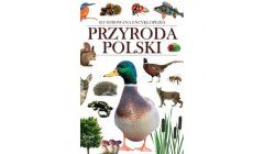 Ilsutrowana encyklopedia - Przyroda Polski