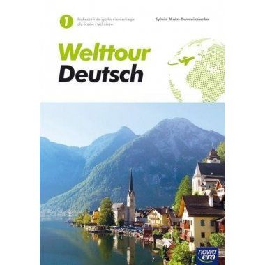 Język niemiecki. Welttour Deutsch 1 Podręcznik