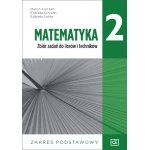 Matematyka 2 Zbiór zadań zakres podstawowy 2020 PAZDRO