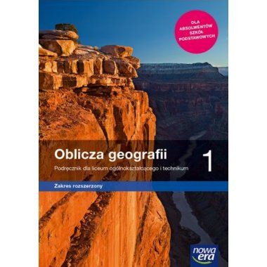 Geografia. Oblicza geografii 1 Podręcznik Zakres rozszerzony 2019