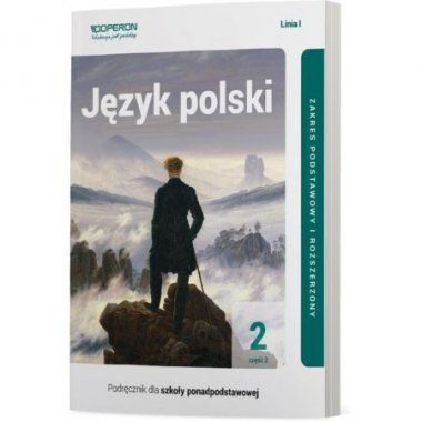 Język polski 2 cz.2 linia II Podręcznik Zakres podstawowy i rozszerzony OPERON 2020