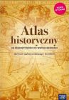 Atlas historyczny Od starożytności do współczesności dla liceum i technikum 2019