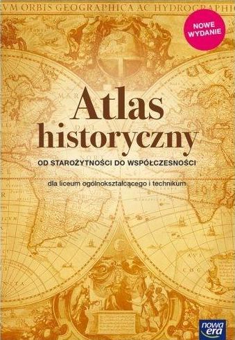 Atlas historyczny Od starożytności do współczesności dla liceum i technikum 2019 - Kliknij na obrazek aby go zamknąć