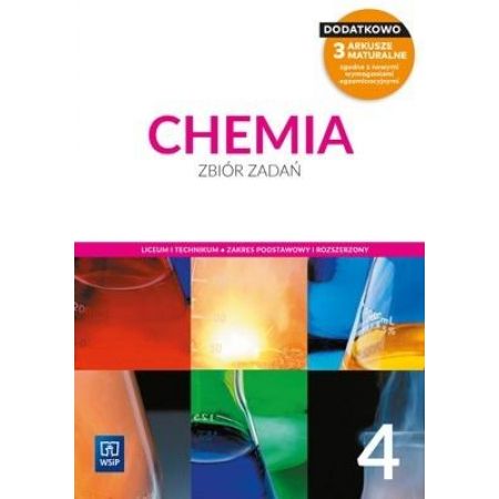 Chemia 4 Zbiór zadań Zakres podstawowy i rozszerzony WSiP 2022 - Kliknij na obrazek aby go zamknąć