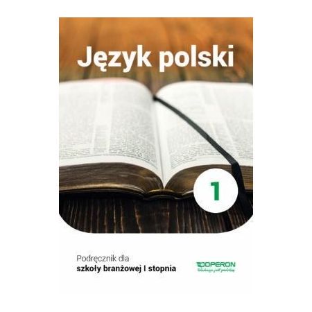 Język polski 1 Podręcznik dla szkoły branżowej I stopnia - Kliknij na obrazek aby go zamknąć