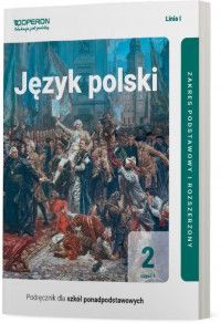 Język polski 2 cz. 1 linia I Podręcznik Zakres podstawowy i rozszerzony OPERON 2020